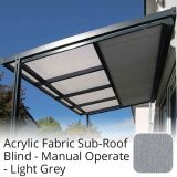 Acrylic Fabric Sub-Roof Blind - Manual Operate - Light Grey
