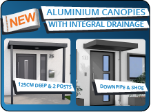 Deeper aluminium door canopies with integrated drainage