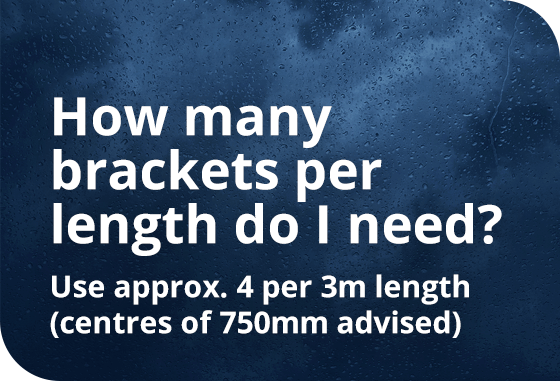 SnapIT Gutters recommends centres of 750mm i.e. 4 per length